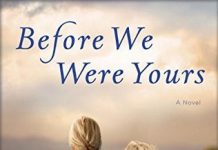 Book Review: “Before We Were Yours” by Lisa Wingate