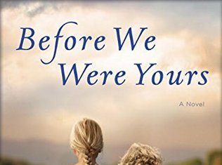 Book Review: “Before We Were Yours” by Lisa Wingate