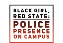 Black Girl, Red State: Police Presence on Campus