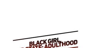 Black Girl, Red State*: Adulthood