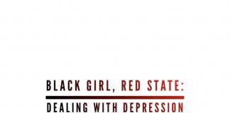 Black Girl, Red State*: Dealing with Depression in Black Families