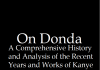 On Donda; A Comprehensive History and Analysis of the Recent Years and Work of Kanye West Part 1 (of 2)